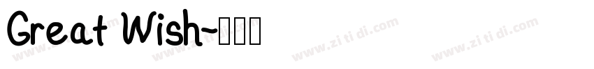 Great Wish字体转换